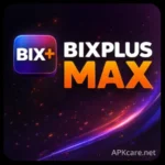Bixplus Max App Download for Android